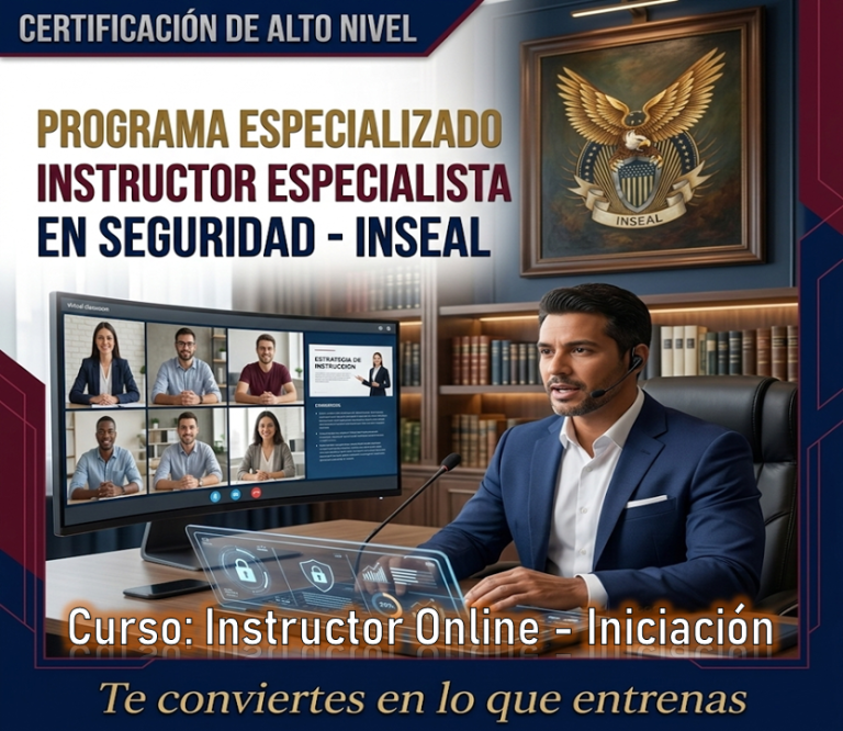 Programa Especializado INSTRUCTOR ESPECIALISTA EN SEGURIDAD – Instructor Online Iniciación.